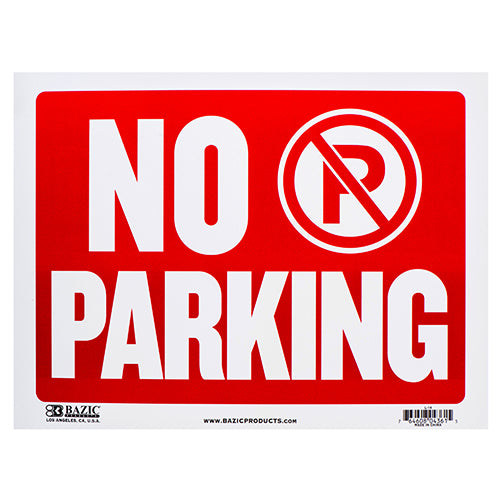 no parking signs - 12 in x 16 in  -- 24 per box