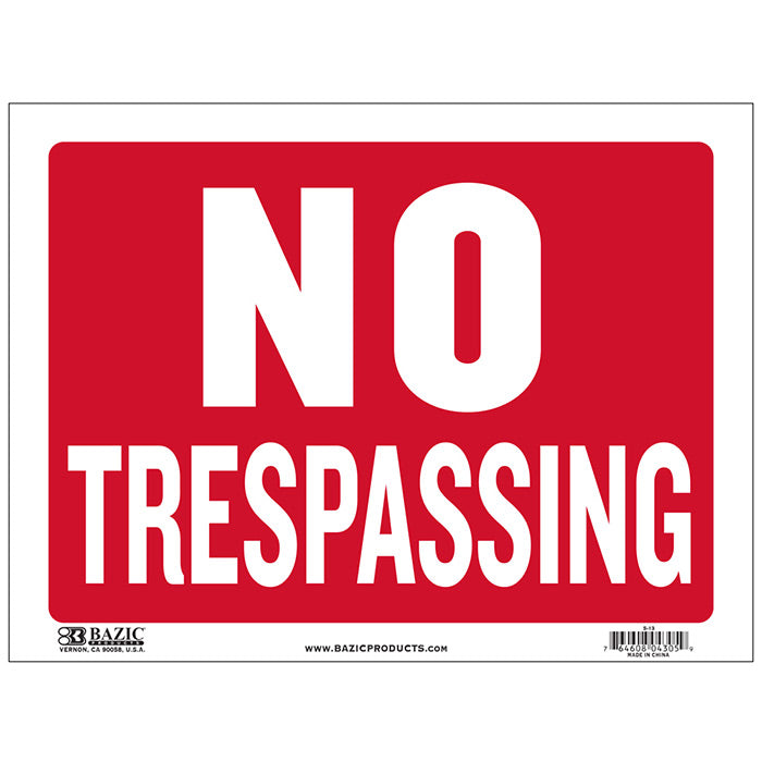 no trespassing sign - 12 in x 16 in - bulk -- 24 per box