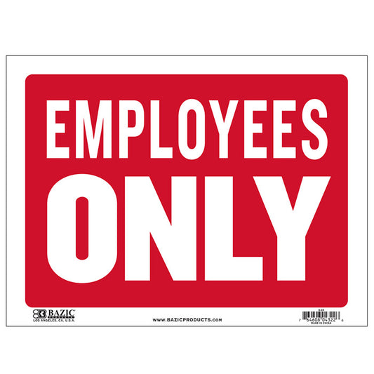 employees only sign - 12 in x 16 in - bulk -- 24 per box