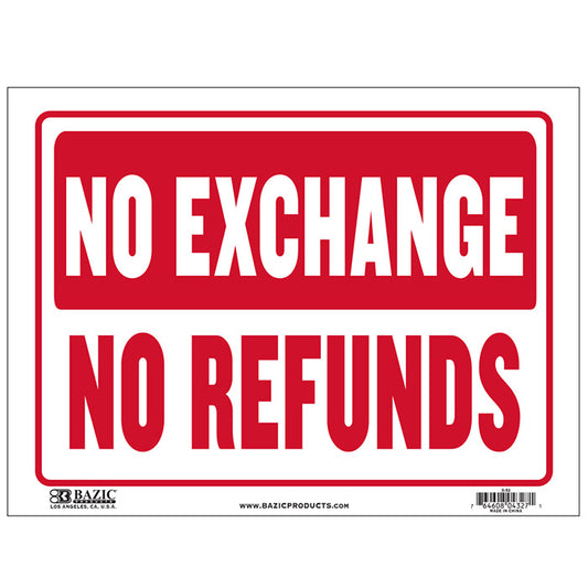 bazic no exchange no refunds signs - 9 x 12  -- 24 per box